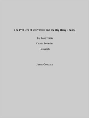 cover image of The Problem of Universals and the Big Bang Theory